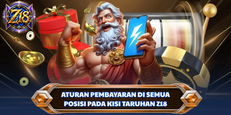 Aturan pembayaran di semua posisi pada kisi taruhan Z18