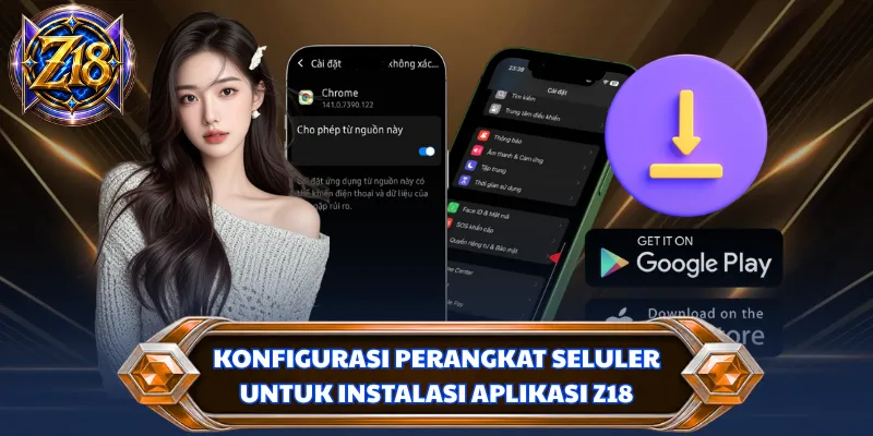 Konfigurasi perangkat seluler untuk instalasi aplikasi Z18