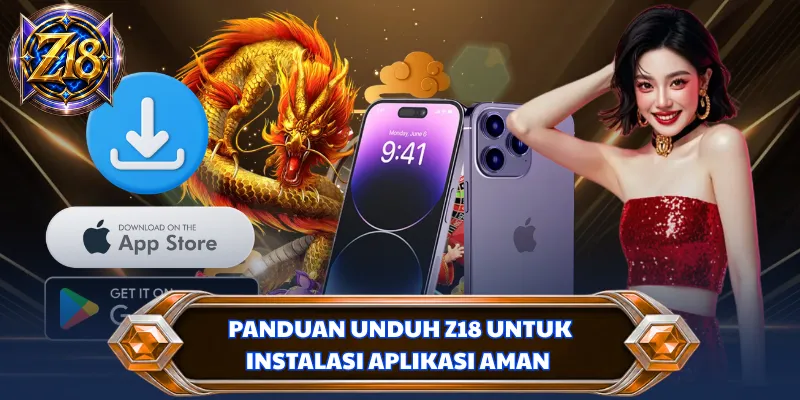 Panduan unduh Z18 untuk instalasi aplikasi aman