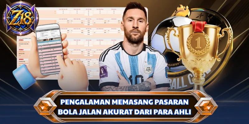 Pengalaman memasang pasaran bola jalan akurat dari para ahli