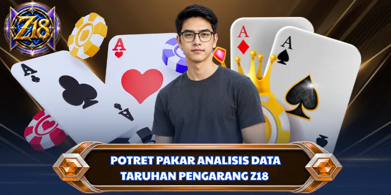 Potret pakar analisis data taruhan pengarang Z18