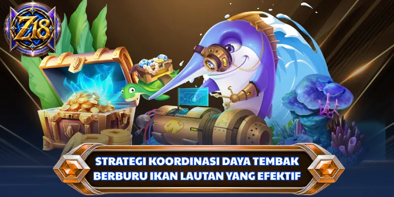 Strategi koordinasi daya tembak berburu ikan lautan yang efektif